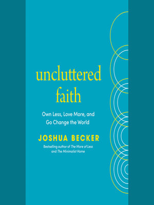 cover image of Uncluttered Faith